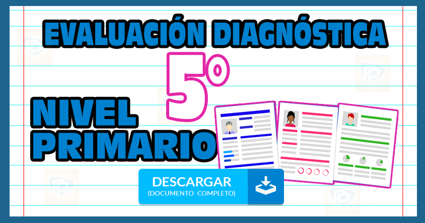 Evaluación Diagnóstica Nivel Primario 2019-2020 1°, 2°, 3°, 4°, 5°, 6° grado primaria