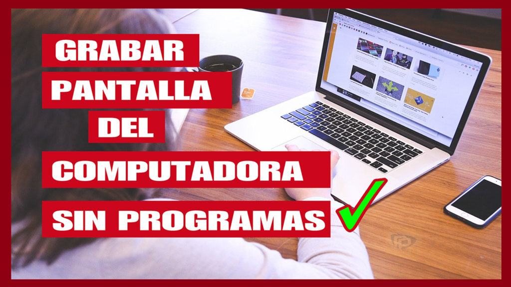 GRABAR PANTALLA DEL COMPUTADOR-SIN-PROGRAMAS-RECORDCAST