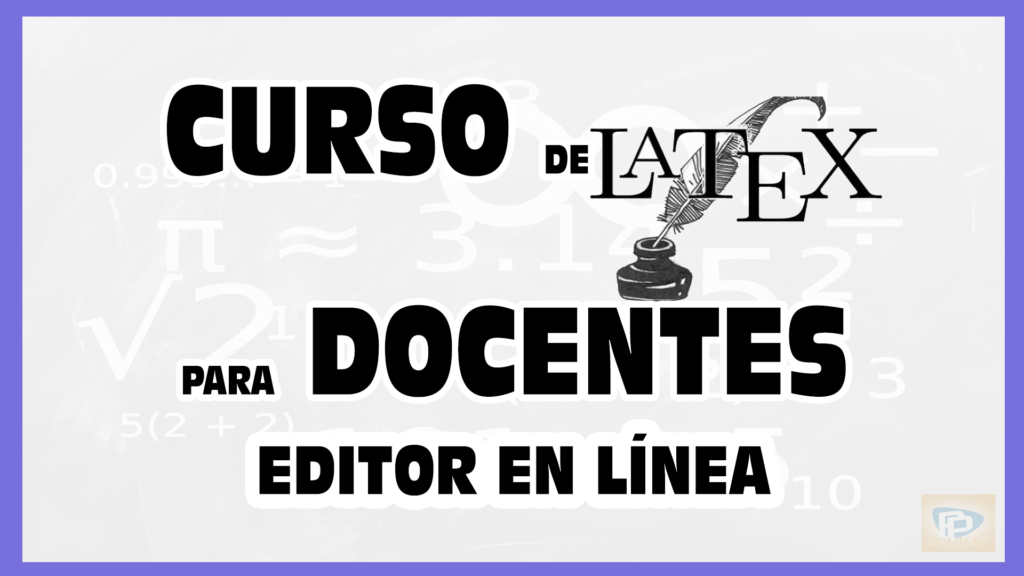 curso de latex en educacion para docentes